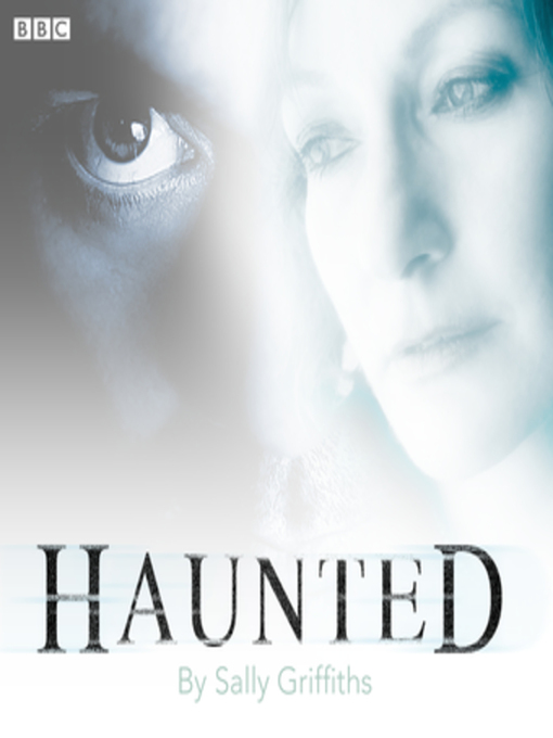 Title details for Haunted by Sally Griffiths - Available